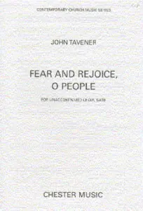 John Tavener: Fear And Rejoice, O People
