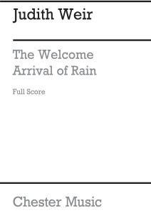 Judith Weir: The Welcome Arrival Of Rain