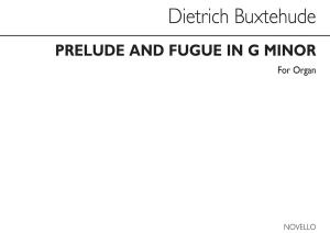 Dietrich Buxtehude: Prelude And Fugue In G Minor Organ