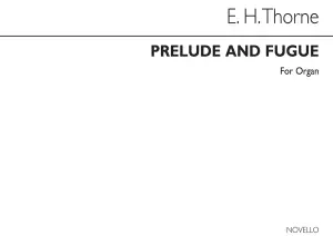 Edward H. Thorne: Prelude And Fugue Organ