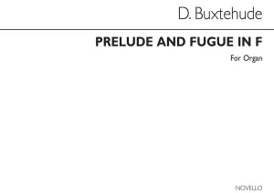Dietrich Buxtehude: Prelude And Fugue In F Organ