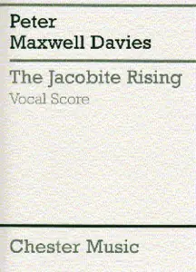 Peter Maxwell Davies: The Jacobite Rising (Vocal Score)