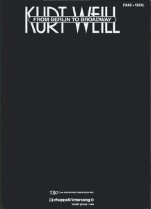 Kurt Weill - From Berlin to Broadway