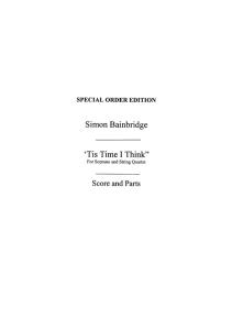 Simon Bainbridge: 'Tis Time I Think
