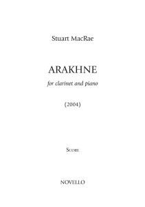 Stuart MacRae: Arakhne (Clarinet/Piano)