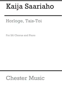 Kaija Saariaho: Horloge, Tais-Toi!