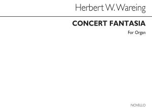 Herbert W. Wareing: Concert Fantasia Organ