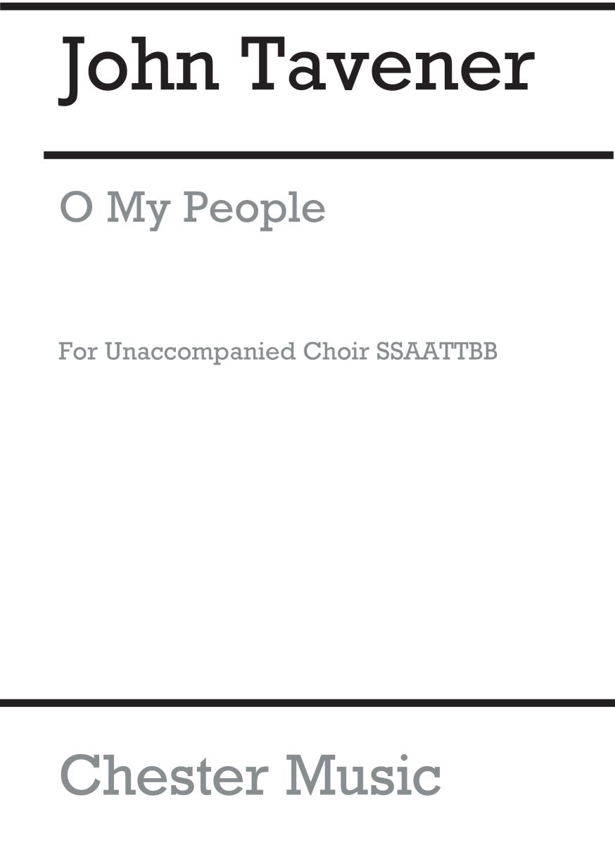 John Tavener: O My People (SATB)