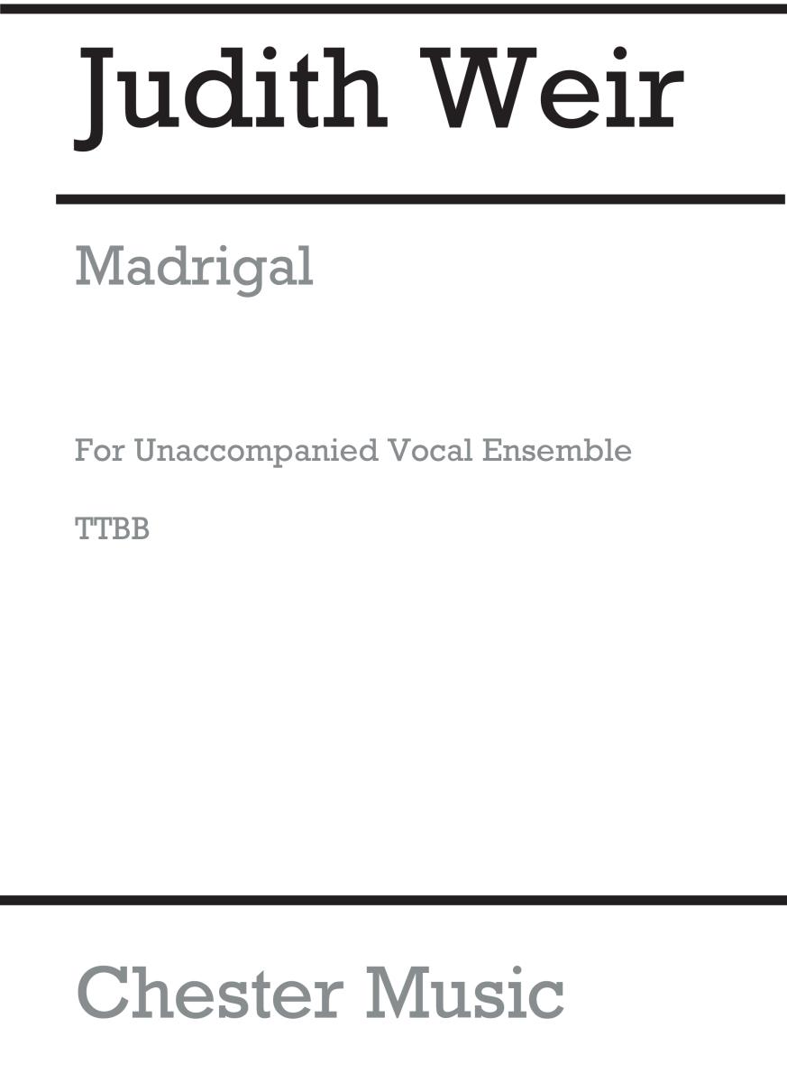Judith Weir: Madrigal (TTBB)