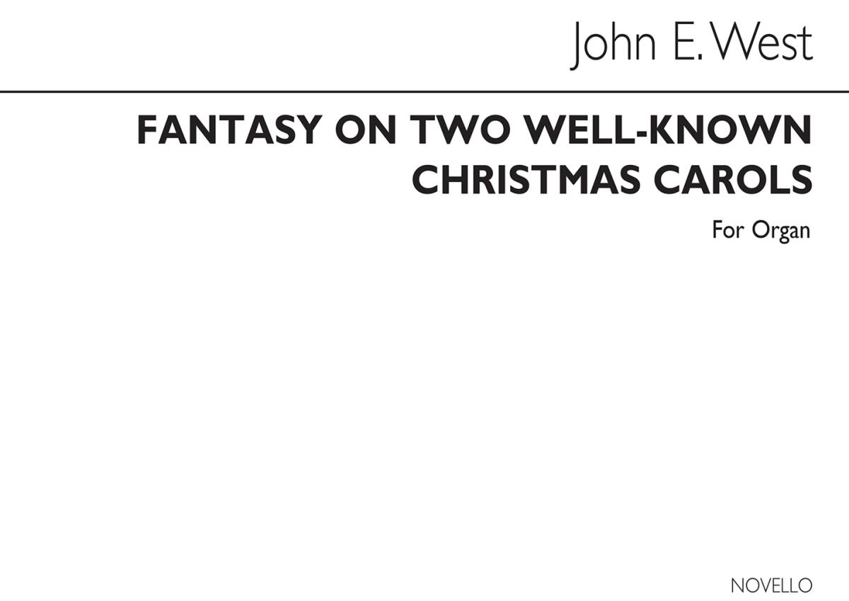 John E. West: Fantasy On Two Christmas Carols