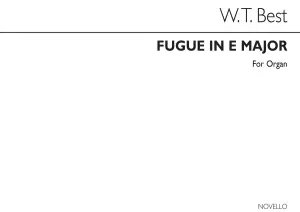 W.T. Best: Fugue In E For Organ