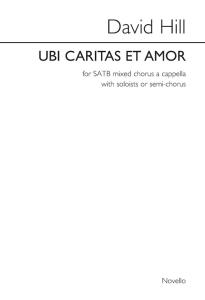 David Hill: Ubi Caritas Et Amor