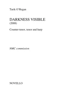Tarik O'Regan: Darkness Visible (Counter-Tenor/Tenor/Harp)