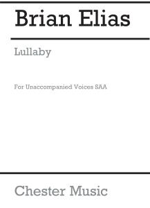 Brian Elias: Lullaby (SAA)