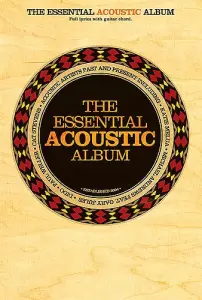 The Essential Acoustic Album (Chord Songbook)