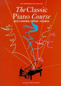 The Classic Piano Course: Best-Known Opera Themes