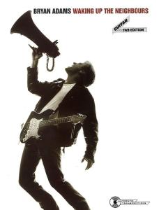 Bryan Adams: Waking Up Neighbours (Guitar Tab Edition)