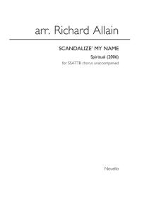 Richard Allain: Scandalize' My Name