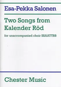 Esa-Pekka Salonen: Two Songs From Kalender Röd