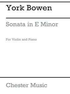 York Bowen: Sonata In E Minor Op.112