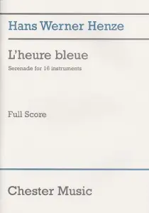 Hans Werner Henze: L'Heure Bleue Full Score
