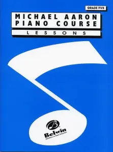 Michael Aaron Piano Course: Lessons Grade 5