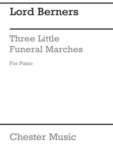 Lord Berners: Three Small Funeral Marches