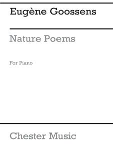 Eugene Goossens: Nature Poems For Piano Op.25