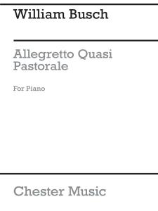 Busch, W Allegretto Quasi Pastorale Piano