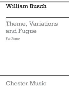 Busch, W Theme, Variations And Fugue Piano