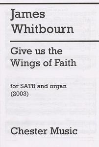 James Whitbourn: Give Us The Wings Of Faith