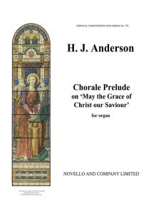 Anderson Chorale Prelude On 'May The Grace Of Christ Our Saviour'organ