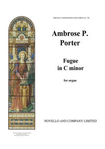 Ambrose P. Porter: Fugue In C Minor For Organ