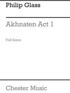 Philip Glass: Akhnaten (Full Score)