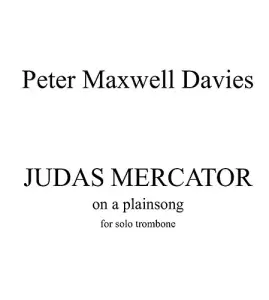 Peter Maxwell Davies: Judas Mercator