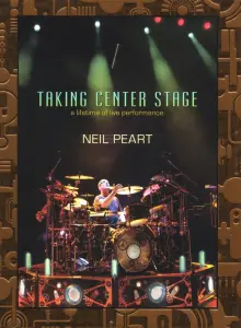 Neil Peart: Taking Center Stage