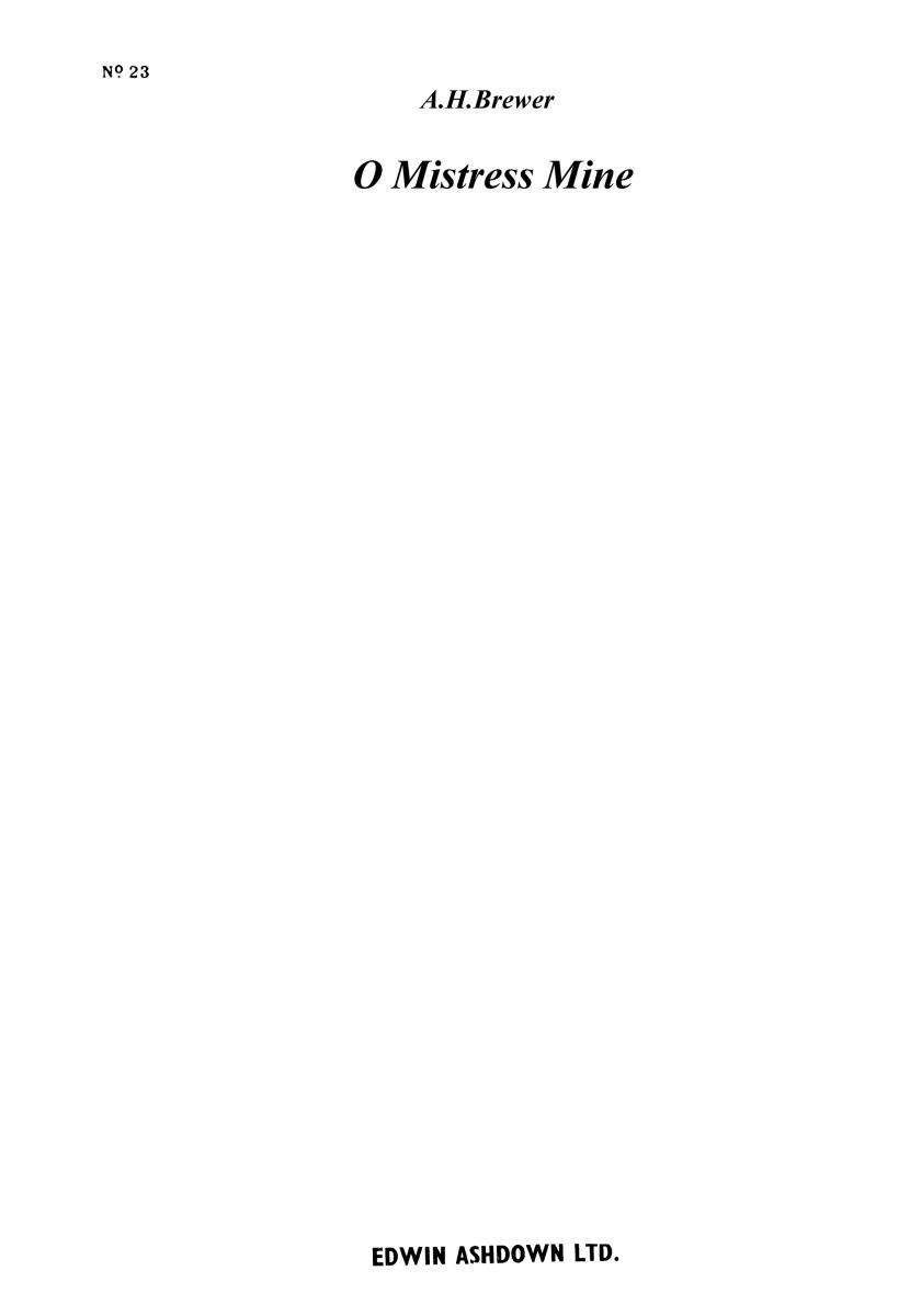 A. Herbert Brewer: O Mistress Mine