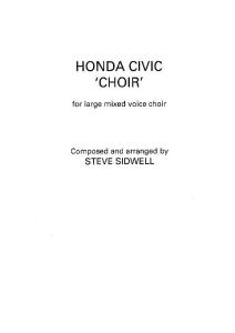 Steve Sidwell: Honda Civic 'Choir' (Mixed Choir)