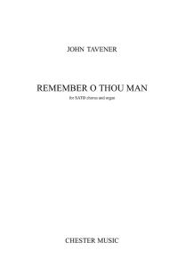 John Tavener: Remember O Thou Man