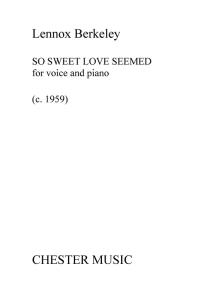 Lennox Berkeley: So Sweet Love Seemed