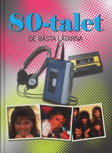 80-talet - De bästa låtarna