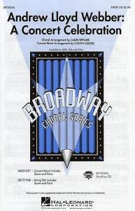 Andrew Lloyd Webber: A Concert Celebration (SATB)