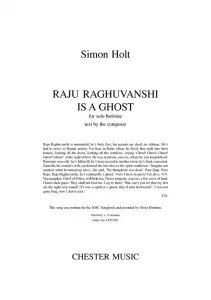 Simon Holt: Raju Raghuvanshi Is A Ghost - Solo Baritone