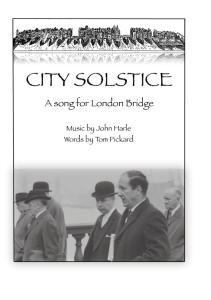 John Harle: City Solstice - A Song For London Bridge