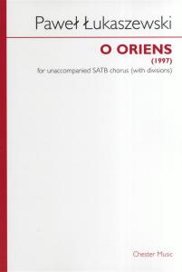 Pawel Lukaszewski: O Oriens (SATB)