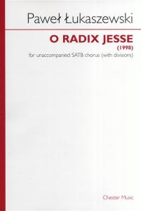 Pawel Lukaszewski: O Radix Jesse (SATB)