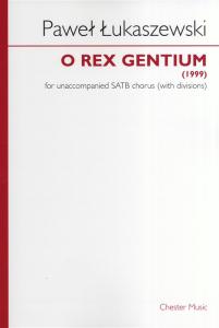Pawel Lukaszewski: O Rex Gentium (SATB)