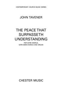John Tavener: The Peace That Surpasseth Understanding