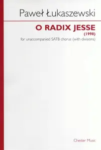 Pawel Lukaszewski: O Radix Jesse (SATB)