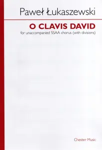 Pawel Lukaszewski: O Clavis David (SSAA)
